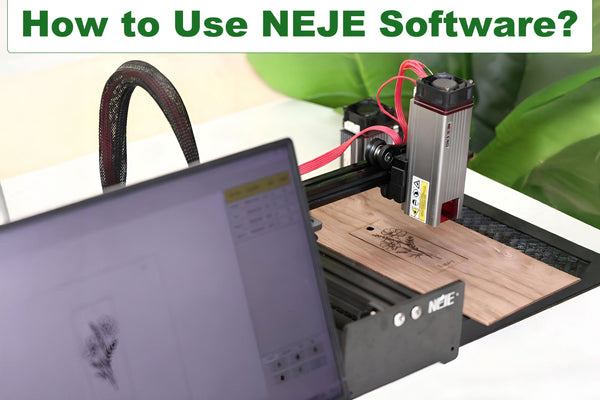 How to Use the NEJE Software?