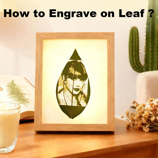 How to engrave on leaf with NEJE Laser